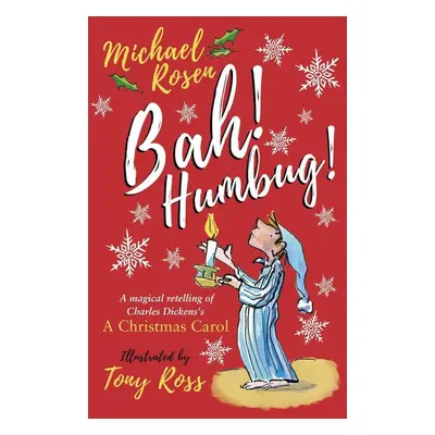 Bah! Humbug! - Michael Rosen