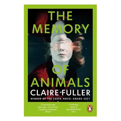 The Memory of Animals - Claire Fuller