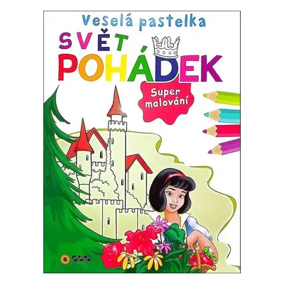 Veselá pastelka Svět pohádek - Autor Neuveden