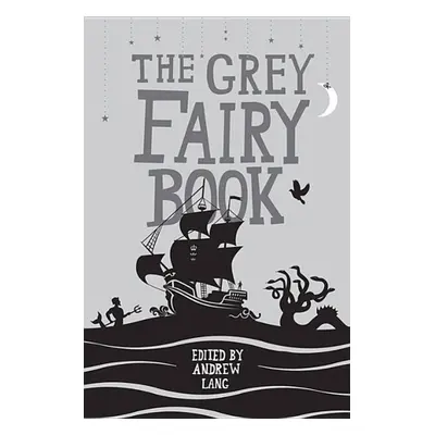 The Grey Fairy Book - Andrew Lang