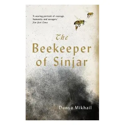 The Beekeeper of Sinjar - Dunya Mikhail