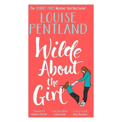 Wilde About The Girl - Louise Pentland