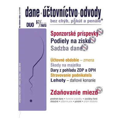 DUO 6-7/2023 – Dane, účtovníctvo, odvody bez chýb, pokút a penále - Autor Neuveden