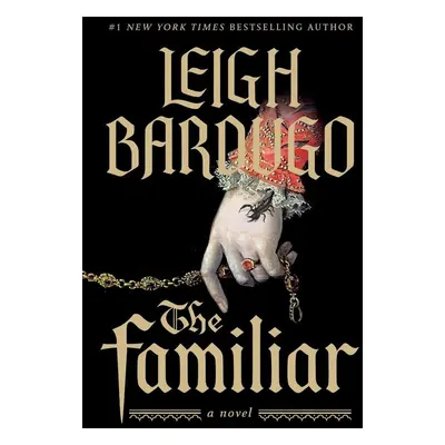 The Familiar - Leigh Bardugo