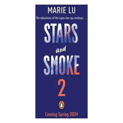 Stars and Smoke 2 - Marie Lu