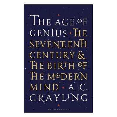 The Age of Genius - A. C. Grayling