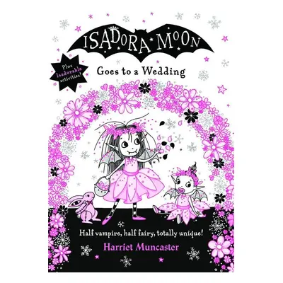 Isadora Moon Goes to a Wedding - Harriet Muncaster