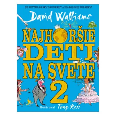 Najhoršie deti na svete 2 - David Walliams