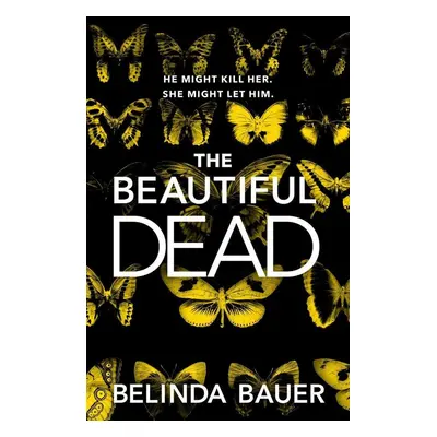 The Beautiful Dead - Belinda Bauer