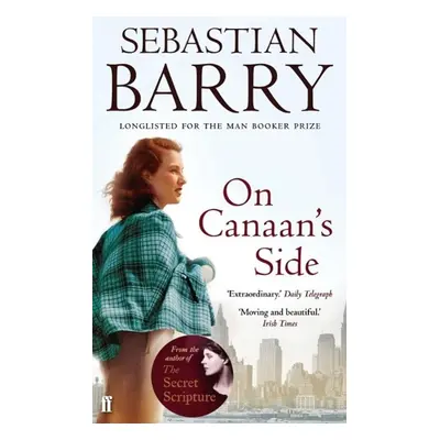 On Canaan's Side - Sebastian Barry