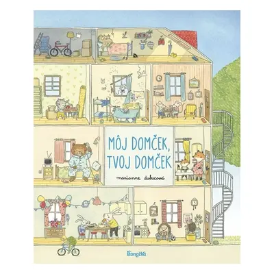 Môj domček, tvoj domček - Marianne Dubucová