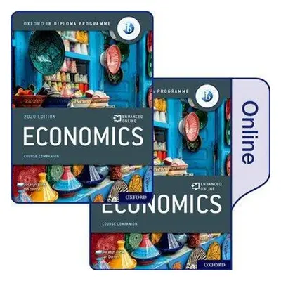 Oxford IB Diploma Programme: IB Economics Print and Online Course Book Pack - Ian Dorton