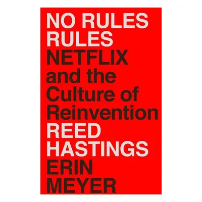 No Rules Rules - Erin Meyer