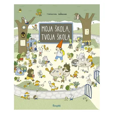 Moja škola, tvoja škola - Marianne Dubucová