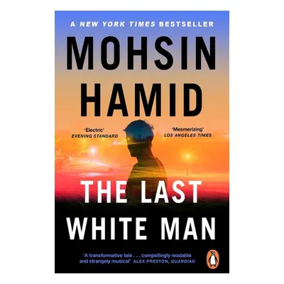 The Last White Man - Mohsin Hamid