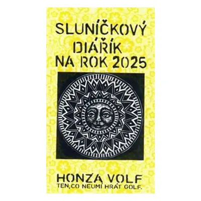 Sluníčkový diářík na rok 2025 - Honza Volf