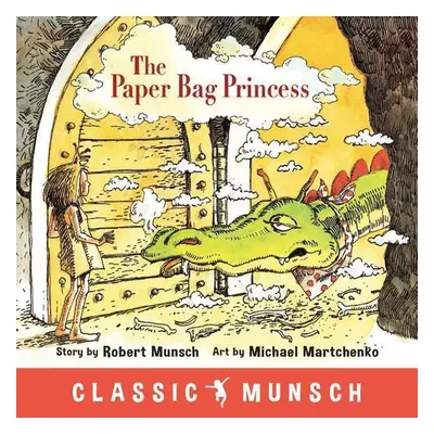 The Paper Bag Princess - Robert Munsch