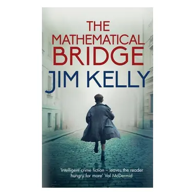 The Mathematical Bridge - Jim Kelly