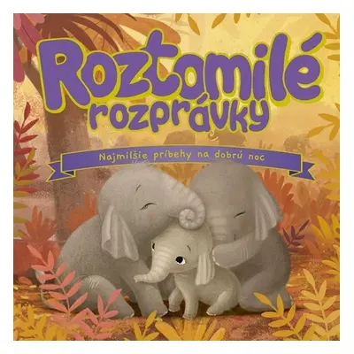 Roztomilé rozprávky - Zuzana Zelenáková