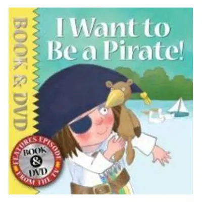 Little Princess 49. I Want to be a Pirate! Book + DVD - Tony Ross