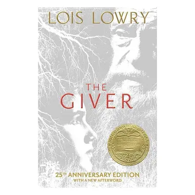 The Giver (25th Anniversary Edition) - Lois Lowry