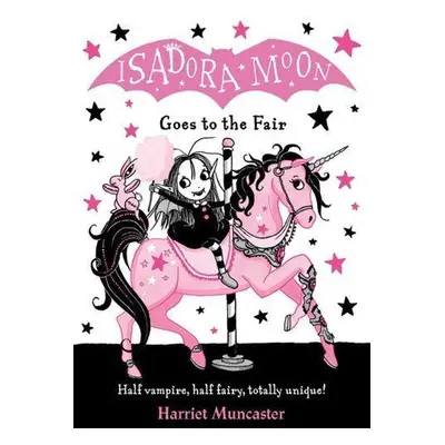 Isadora Moon Goes to the Fair - Harriet Muncaster