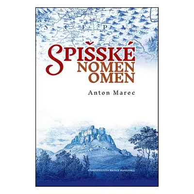 Spišské nomen omen - Anton Marec