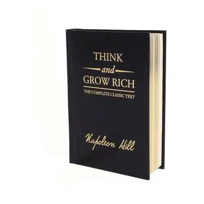 Think and Grow Rich. Deluxe Edition - Napoleon Hill