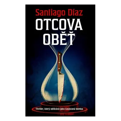 Otcova oběť - Santiago Díaz