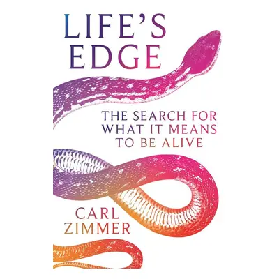 Life's Edge - Carl Zimmer