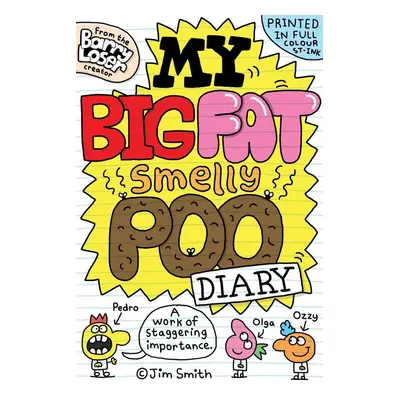 My Big Fat Smelly Poo Diary - Jim Smith