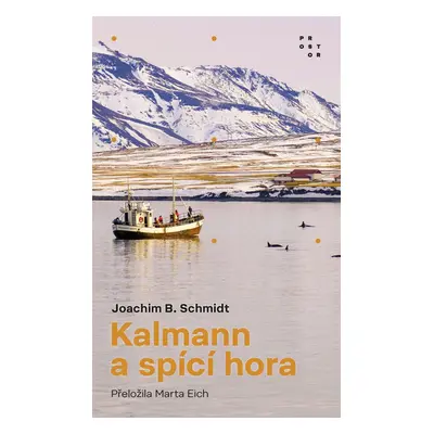 Kalmann a spící hora - Joachim B. Schmidt