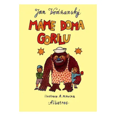 Máme doma gorilu - Jan Vodňanský