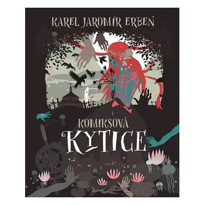 Komiksová Kytice - Vojtěch Velický