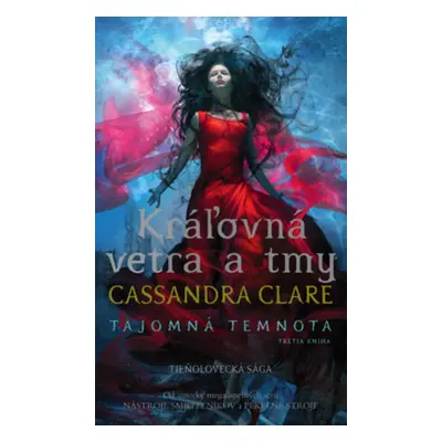 Kráľovná vetra a tmy - Cassandra Clare