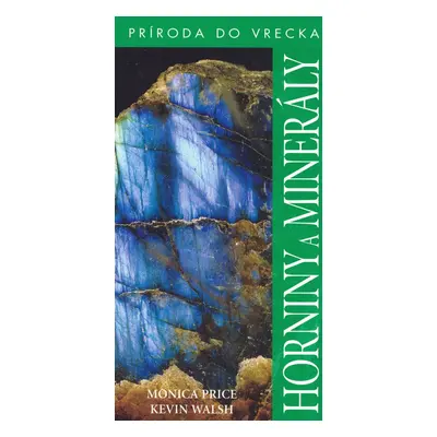 Horniny a minerály - Monica Price