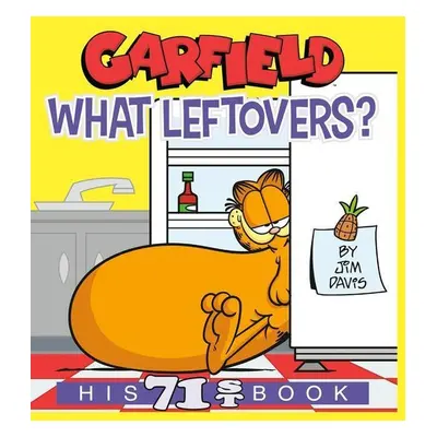 Garfield What Leftovers? - Jim Davis