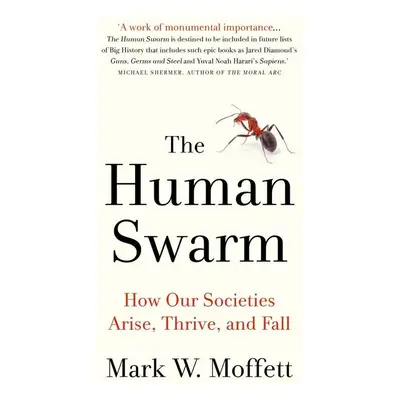 The Human Swarm - Mark Moffett