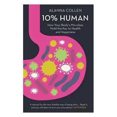 10% Human - Alanna Collen