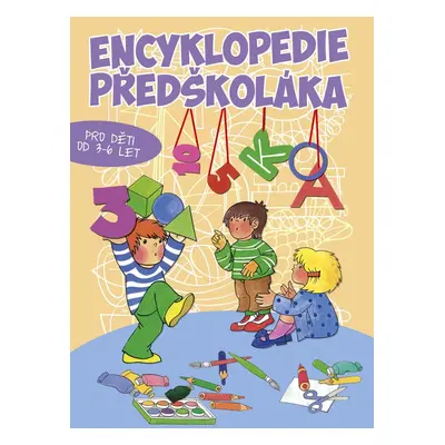 Encyklopedie předškoláka - Autor Neuveden