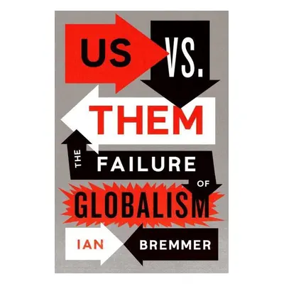 Us vs. Them - Ian Bremmer