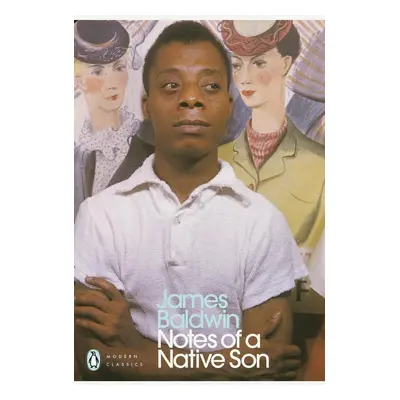 Notes of a Native Son - James Baldwin