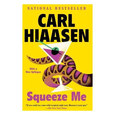 Squeeze Me - Carl Hiaasen