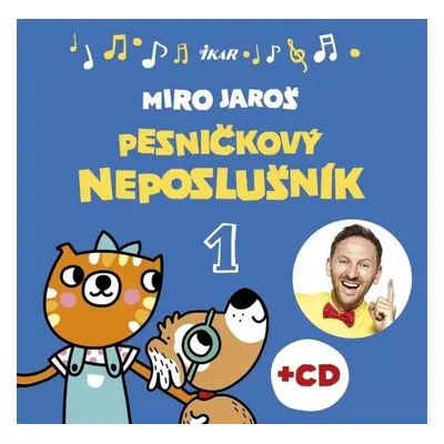 Pesničkový neposlušník 1 - Miro Jaroš