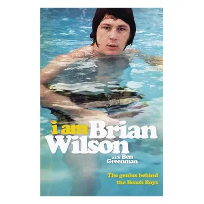 I Am Brian Wilson - Brian Wilson