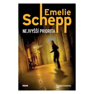 Nejvyšší priorita - Emelie Schepp