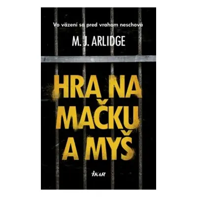 Hra na mačku a myš - M. J. Arlidge