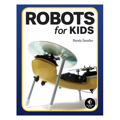 Homemade Robots - Randy Sarafan