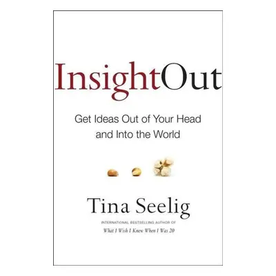 Insight Out - Tina Seelig