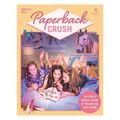 Paperback Crush - Gabrielle Moss